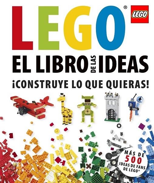 LIBRO DE LAS IDEAS LEGO | 9781409365389 | LIPKOWITZ, DANIEL