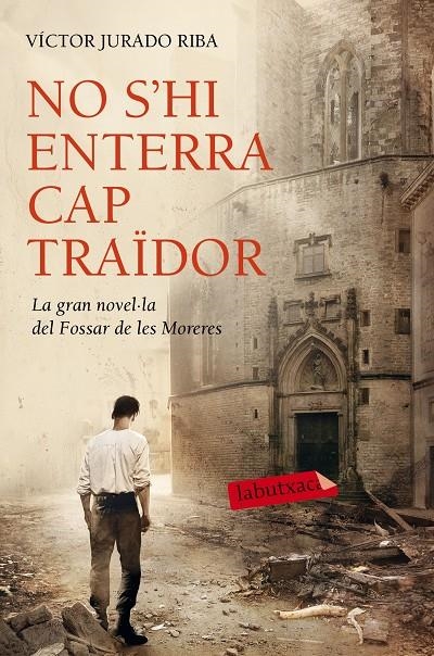 NO S'HI ENTERRA CAP TRAÏDOR | 9788416334452 | RIBA, VICTOR