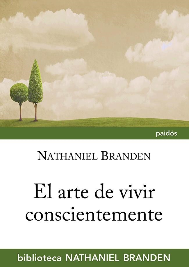 ARTE DE VIVIR CONSCIENTEMENTE | 9788449328633 | BRANDEN,NATHANIEL