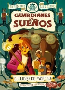 GUARDIANES  DEL  SUEÑO  LIBRO DE MORFEO | 9788424643775 | RUIZ, RICARD/HINOJO, ÀLEX