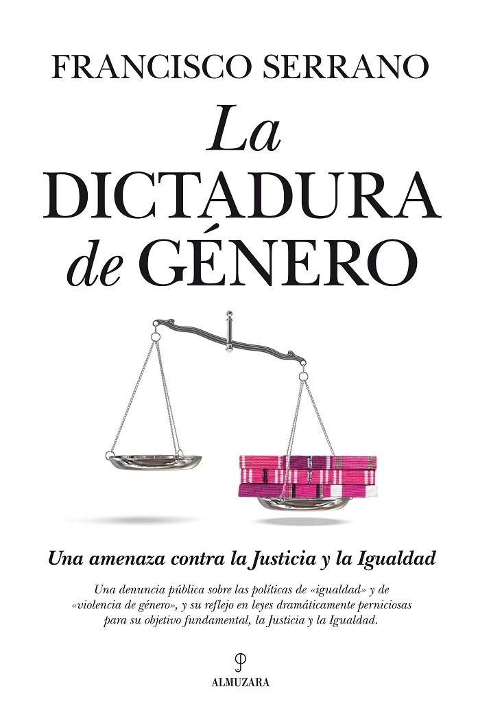 DICTADURA DE GÉNERO | 9788415338819 | SERRANO CASTRO, FRANCISCO