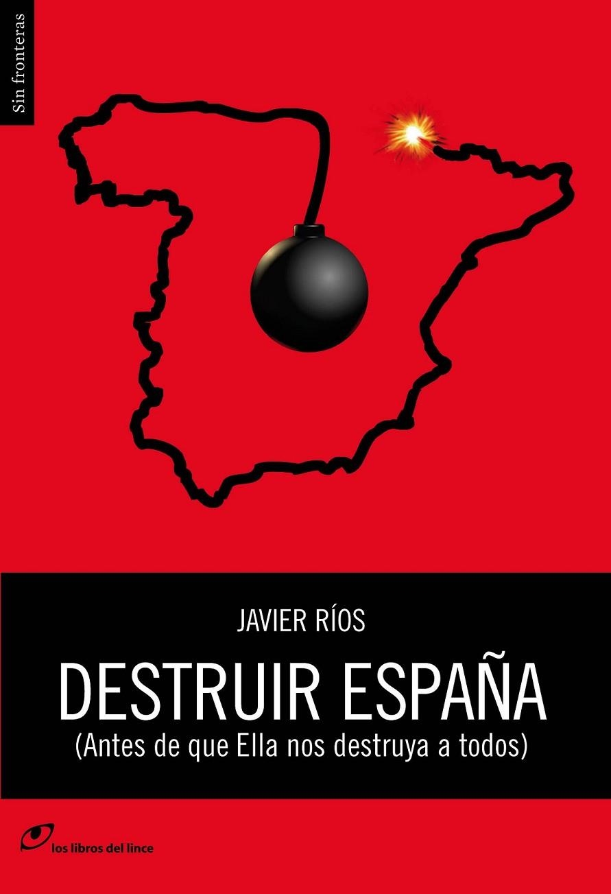 DESTRUIR ESPAÑA | 9788415070382 | RIOS, JAVIER