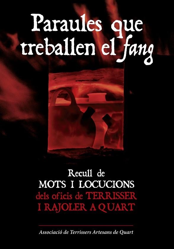 PARAULES QUE TREBALLEN EL FANG | 9788490344125 | DE TERRISSERS ARTESANS DE QUART, ASSOCIACIÓ