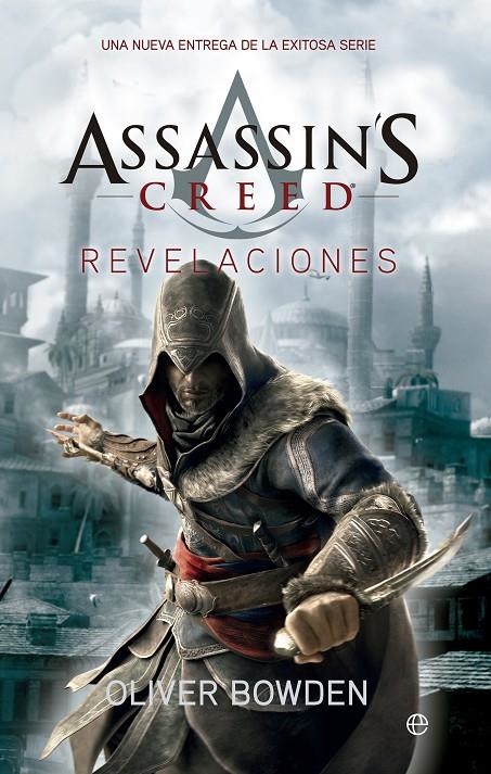 ASSASSIN'S CREED. REVELACIONES | 9788490600245 | BOWDEN, OLIVER