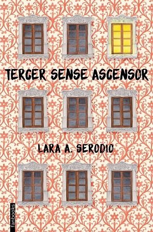 TERCER SENSE ASCENSOR | 9788416716128 | SERODIO , LARA A