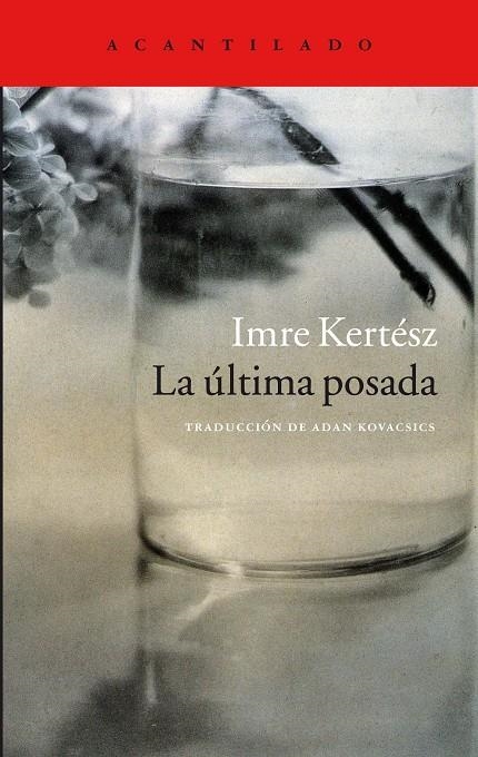 ÚLTIMA POSADA | 9788416011797 | KERTESZ, IMRE