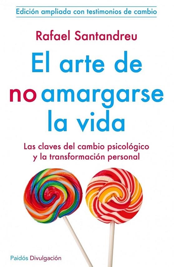 ARTE DE NO AMARGARSE LA VIDA | 9788449329999 | SANTANDREU RAFAEL