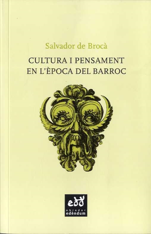 CULTURA I PENSAMENT EN L'ÈPOCA DEL BARROC | 9788494315879 | DE BROCÀ TELLA, SALVADOR