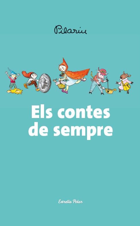 CONTES DE SEMPRE, ELS | 9788490572566 | BAYES, PILARIN