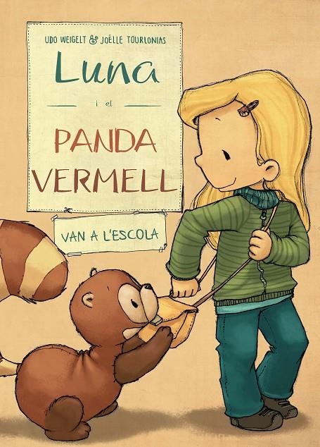 VAN A L?ESCOLA.4 LUNA I EL PANDA VERMELL | 9788468334486 | WEIGELT, UDO/NACIONALIDAD: ALEMANA