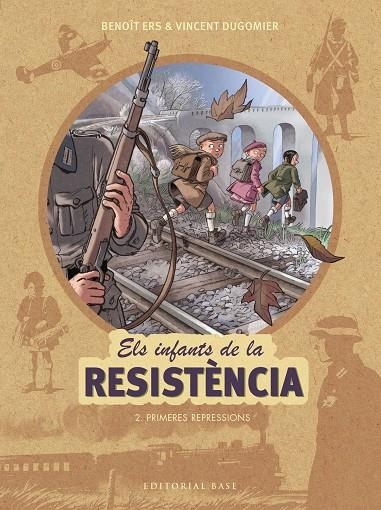 INFANTS DE LA RESISTÈNCIA 2. PRIMERES REPRESSIONS | 9788417183127 | ERS, BENOÎT/DUGOMIER, VINCENT