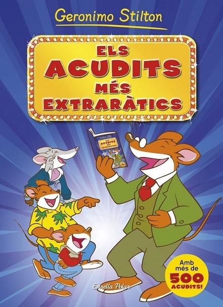 ACUDITS MÉS EXTRARÀTICS | 9788490573495 | STILTON , GERONIMO