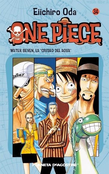 ONE PIECE Nº34  WATER SEVEN  " CIUDAD DEL AGUA" | 9788468471853 | ODA, EIICHIRO