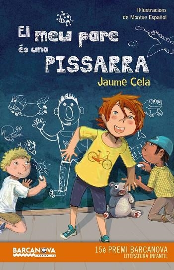 MEU PARE ÉS UNA PISSARRA | 9788448942885 | CELA, JAUME