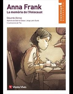 ANNA FRANK. MEMORIA DE L'HOLOCAUST (CUCANYA) | 9788468244563 | ANTON GARCIA, FRANCESC/ALONSO GONZALEZ, EDUARDO/THARRATS PASCUAL, AUGUST