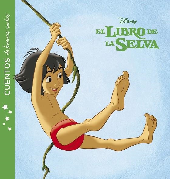 LIBRO DE LA SELVA. CUENTOS DE BUENAS NOCHES | 9788416917730 | DISNEY