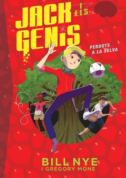 JACK I ELS GENIS PERDUTS A LA SELVA | 9788468340968 | MONE, GREGORY/NYE, BILL