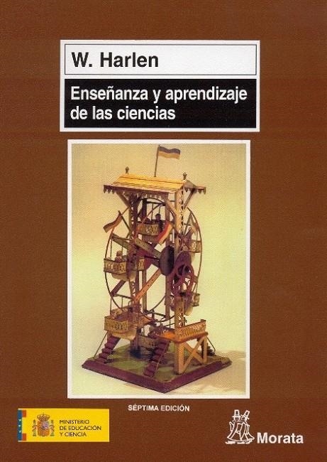 ENSEÑANZA Y APRENDIZAJE DE LAS CIENCIAS | 9788471123312 | Harlen, Wynne