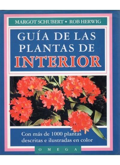 GUIA DE LAS PLANTAS DE INTERIOR | 9788428205740 | Schubert, Margot ; Herwig, Rob