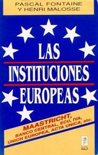 INSTITUCIONES EUROPEAS, LAS | 9788432129162 | Anónimas y colectivas