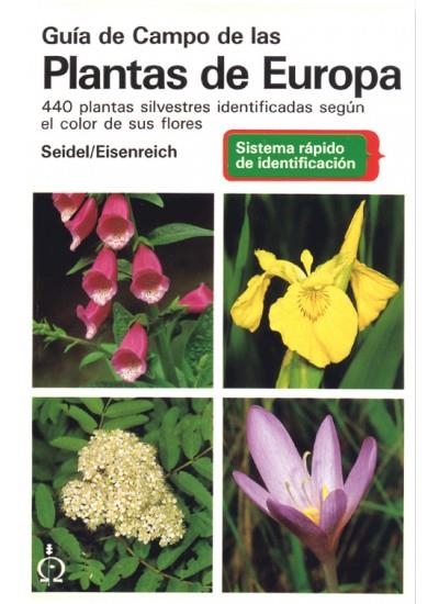 GUIA DE CAMPO DE LAS PLANTAS DE EUROPA | 9788428208307 | Seidel, Dankwart