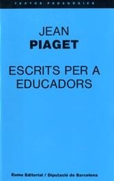 ESCRITS PER A EDUCADORS | 9788476020593 | Piaget, Jean