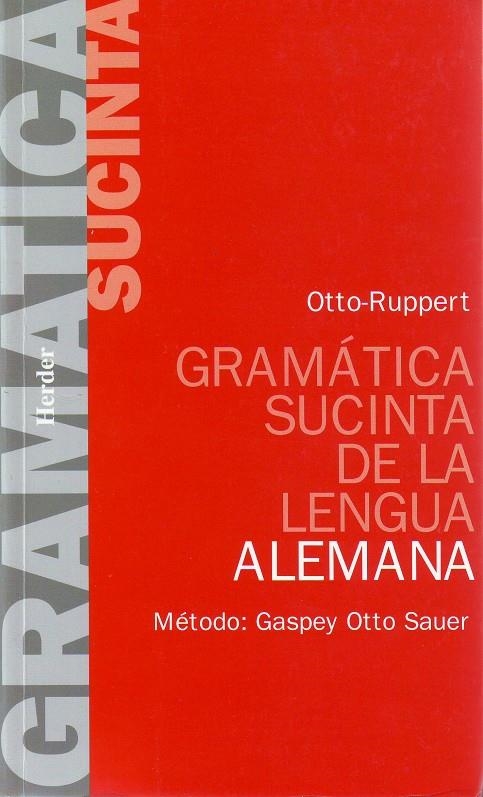 GRAMATICA SUCINTA DE LA LENGUA ALEMANA | 9788425400957 | OTTO, E. ; RUPPERT, E.