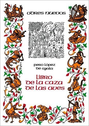 LIBRO DE LA CAZA DE LAS AVES | 9788470390203 | LOPEZ DE AYALA, PEDRO