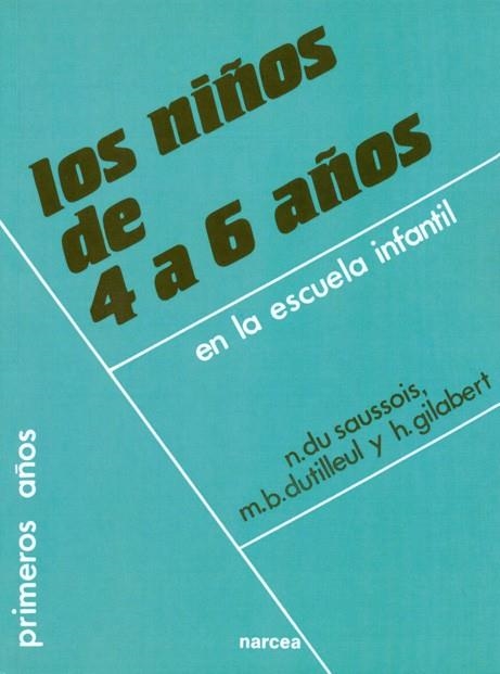 NIÑOS DE 4 A 6 AÑOS, LOS | 9788427709775 | DU SAUSSOIS, NICOLE, etc.