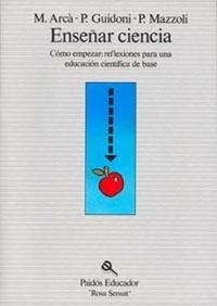 ENSEÑAR CIENCIA: COMO EMPEZAR: REFLEXIONES...EDUC | 9788475096247 | ARCA, MARIA, etc.