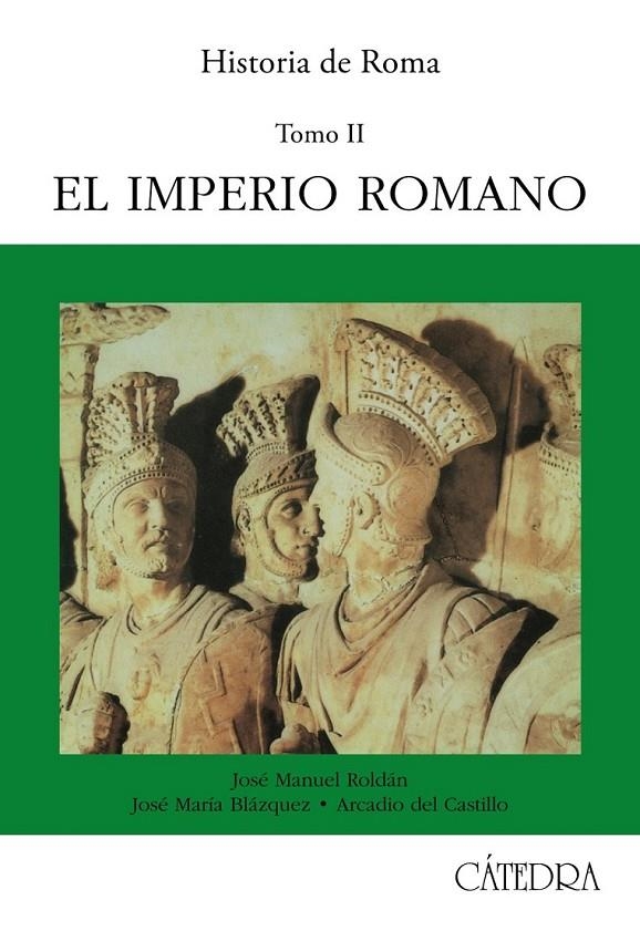 HISTORIA DE ROMA. T. 2 : EL IMPERIO ROMANO | 9788437608440 | Roldán, José Manuel, etc.