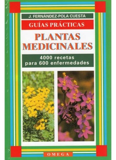 PLANTAS MEDICINALES,GUIA PRACTICA CON RECETARIO | 9788428207911 | FERNANDEZ POLA