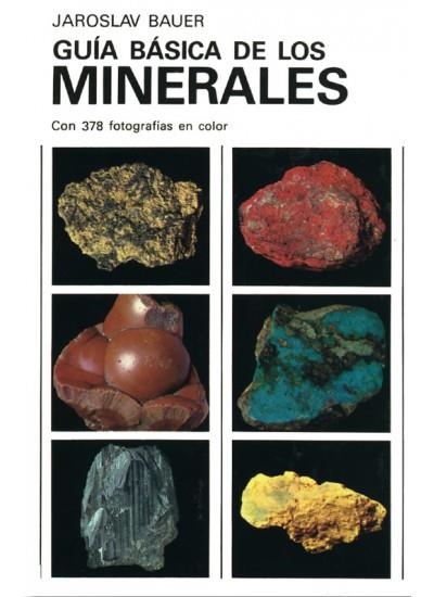 GUIA BASICA DE LOS MINERALES | 9788428206358 | Bauer, J.