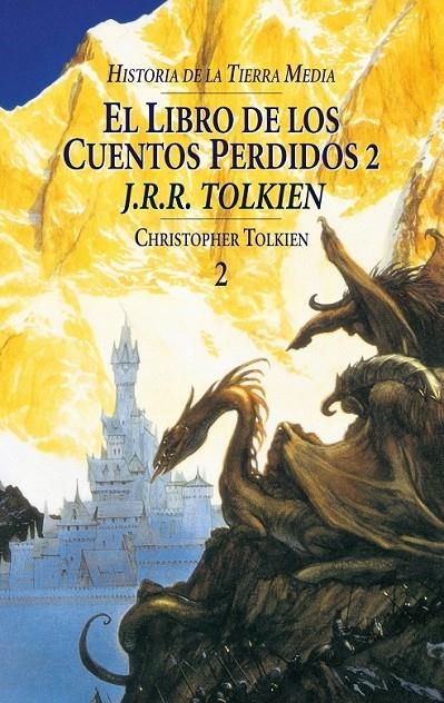 LIBRO DE LOS CUENTOS PERDIDOS 2 | 9788445071526 | TOLKIEN, J. R. R. (1892-1973)