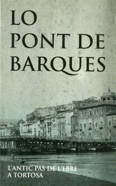 LO PONT DE LES BARQUES | 9788487561429 | COLL, QUERLOT