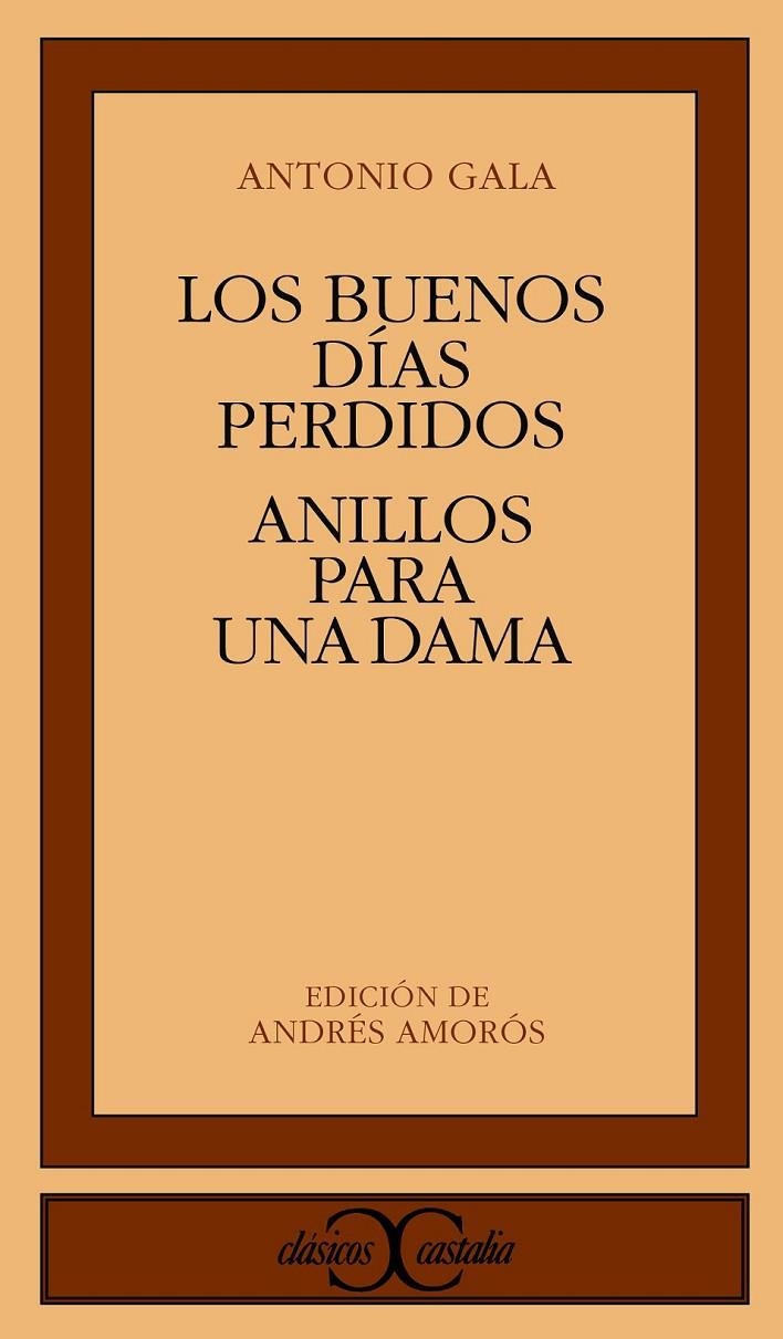 BUENOS DIAS PERDIDOS ; ANILLOS PARA UNA DAMA, LOS | 9788470395048 | GALA, ANTONIO