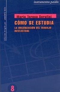 COMO SE ESTUDIA : LA ORGANIZACION DEL TRABAJO INT | 9788475096889 | SERAFINI, M. TERESA