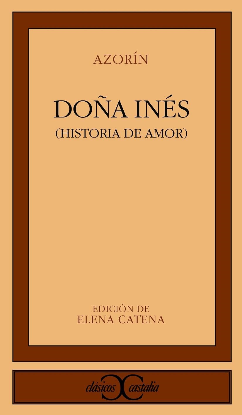 DOÑA INÉS. (HISTORIA DE AMOR) | 9788470391538 | Azorín