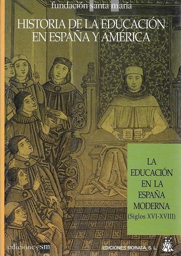 HISTORIA DE LA EDUCACION EN LA ESPAÑA MODERNA 2 | 9788471123763 | DELGADE BENAVENTURA