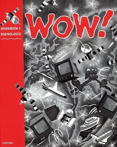 WOW 1 WORKBOOK | 9780194324540 | NOLASCO, ROB