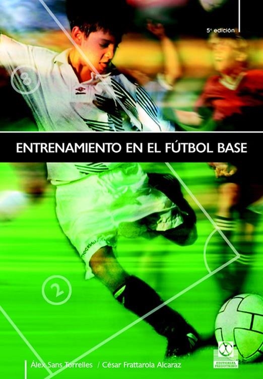 ENTRENAMIENTO EN EL FUTBOL BASE | 9788480190671 | SANS TORRELLES, ALEX ; FRATTAROLA ALCARAZ, CESAR