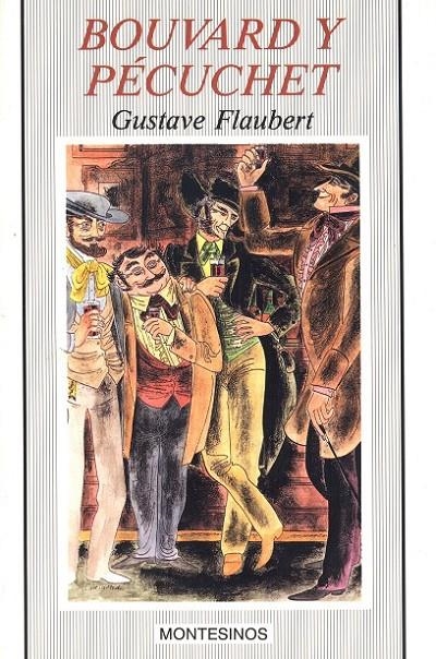 BOUVARD Y PECUCHET | 9788476391648 | FLAUBERT, GUSTAVE (1821-1880)