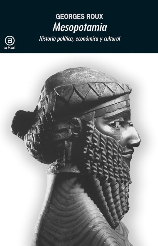 MESOPOTAMIA.HISTORIA POLITICA,ECONOMICA Y CULTURAL | 9788476001745 | ROUX, GEORGES