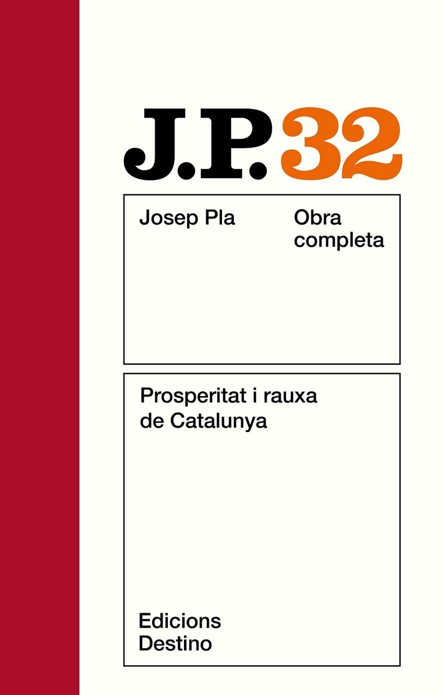 PLA O.C. 32 : PROSPERITAT I RAUXA DE CATALUNYA | 9788423306848 | PLA, JOSEP