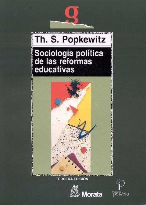 SOCIOLOGIA POLITICA DE LAS REFORMAS EDUCATIVAS | 9788471123855 | POPKEWITZ