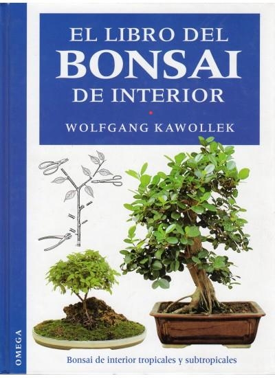 LIBRO DEL BONSAI DE INTERIOR | 9788428209489 | KAWOLLEK, WOLFGAGNG