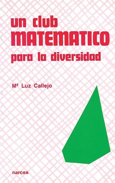 CLUB MATEMATICO,UN | 9788427710702 | LUZ CALLEJO,Mª