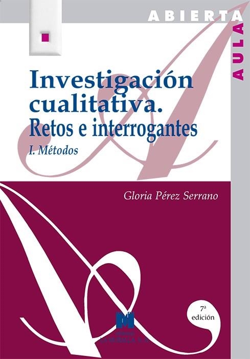 INVESTIGACION CUALITATIVA.RETOS E INTERROGANTES.1 | 9788471336286 | GLORIA PEREZ