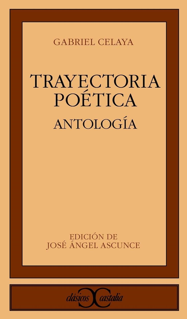 TRAYECTORIA POETICA.ANTOLOGIA | 9788470396755 | CELAYA, GABRIEL