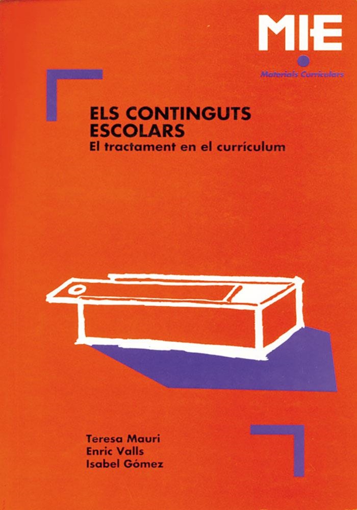 CONTINGUTS ESCOLARS, ELS | 9788478270514 | MAURI ; VALLS ; GOMEZ